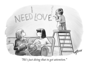 I Need Love-he's-just-doing-that-to-get-attention-Harry Bliss New-yorker-cartoon